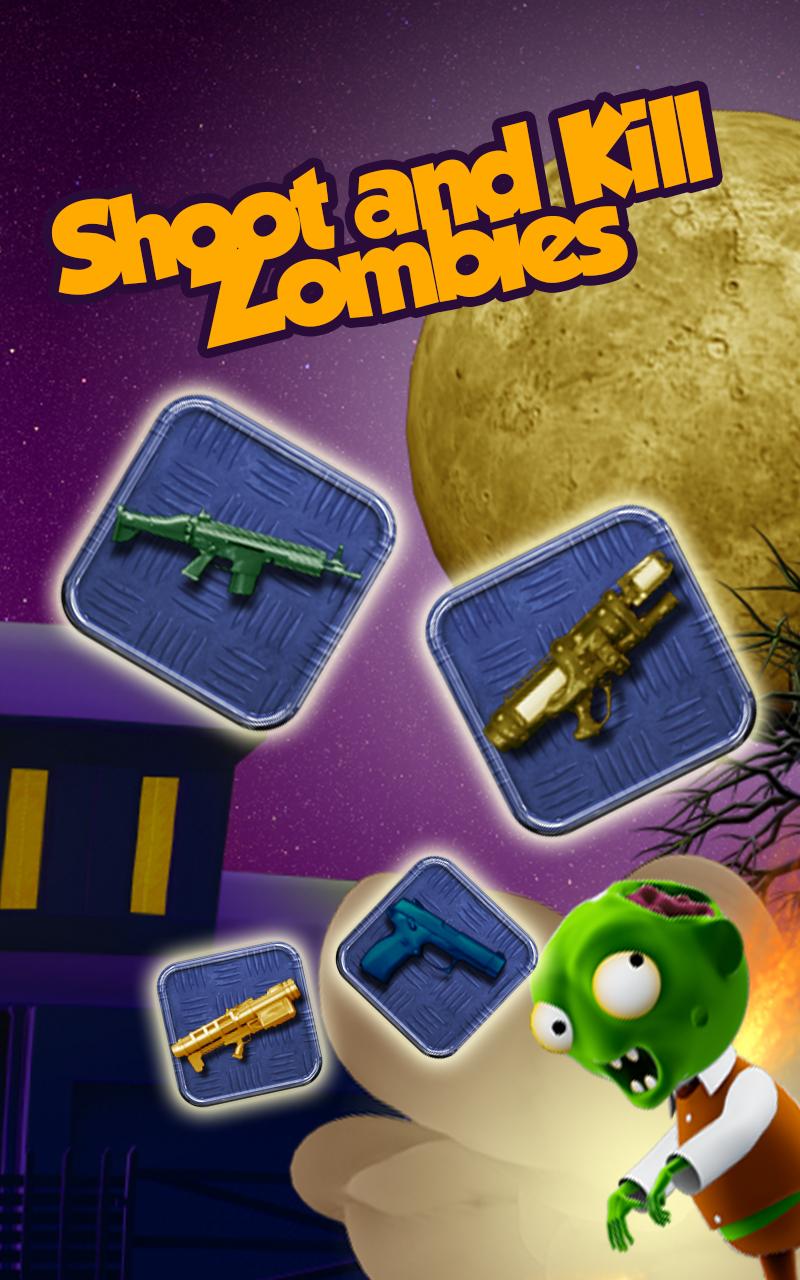 Shoot and Kill Zombies