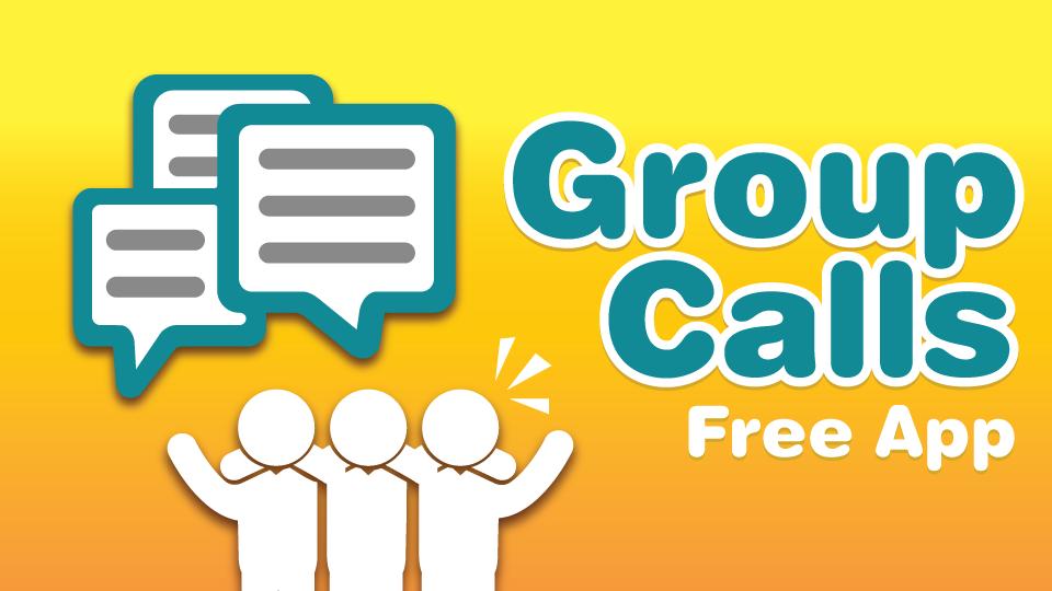 Group Calls Free App