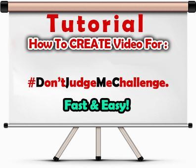 How To Challenge Dont Judge Me