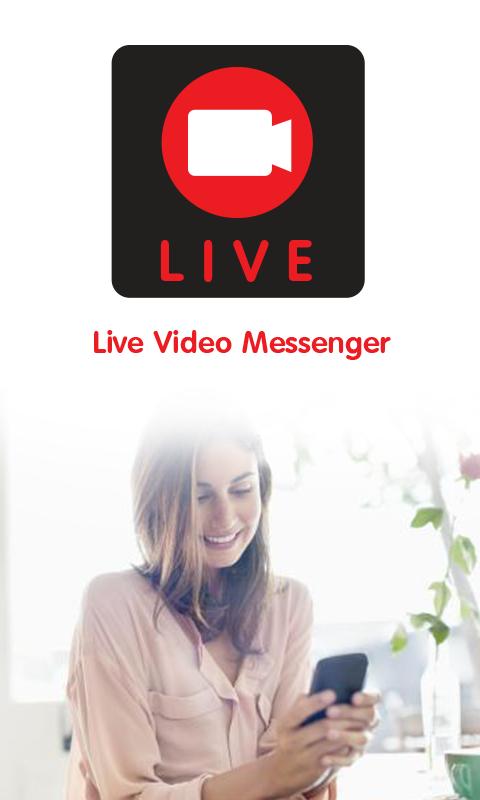Live Video Messenger