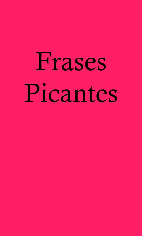 Frases Picantes